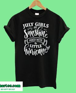 July Girls Are Sunshine Mixed Little Hurricane T-Shirt