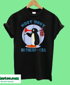 Pingu Noot Noot Motherfucke T-Shirt