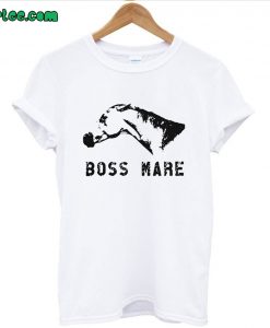 Horse Boss Mare T shirt