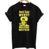Just Say Nyet To Moscow Mitch T shirt