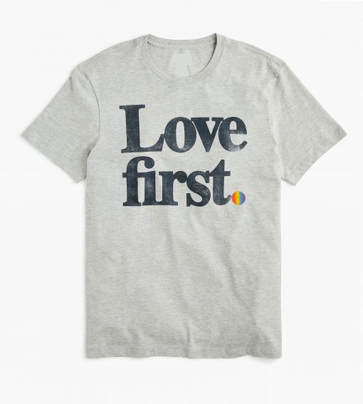 Love First T shirt