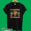 It's MimOsa Not MimosA T-Shirt