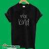 Love Be Kind T-Shirt