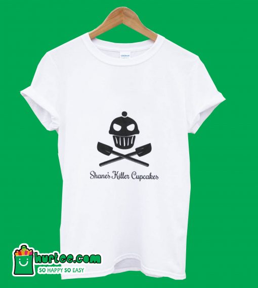 Shanes Killer Cupcakes T-Shirt
