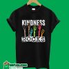 Kindness Rocks T-ShirtKindness Rocks T-Shirt