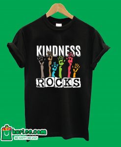 Kindness Rocks T-ShirtKindness Rocks T-Shirt
