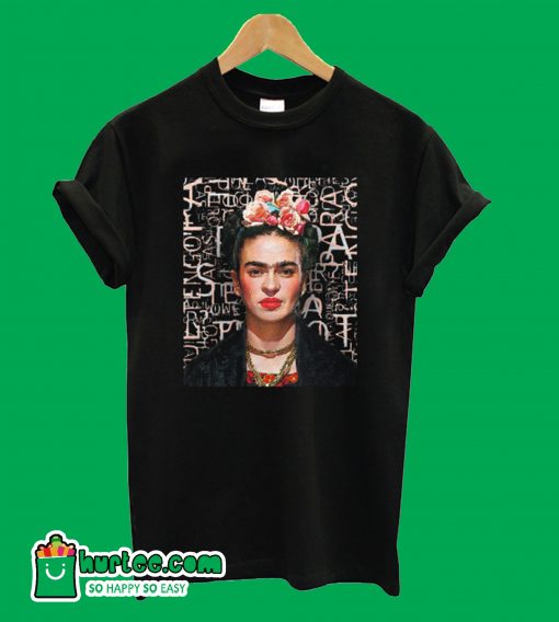 Frida Kahlo T-Shirt – www.hurtee.com
