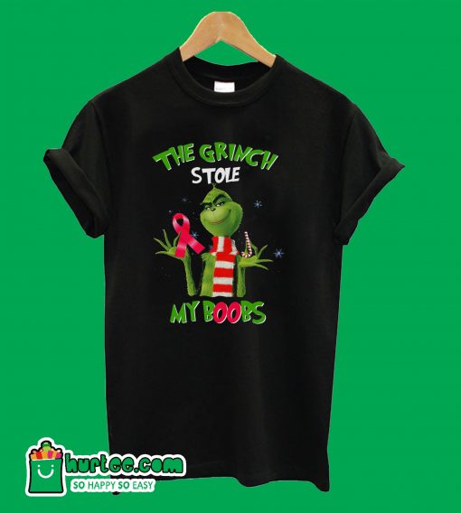 The Grinch stole my boobs T shirt
