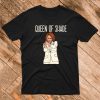 Queen Of Shad T Shirt