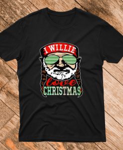 Willi Nelson I willie love T Shirt