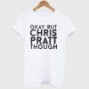 Chris Pratt Slim Fit T Shirt
