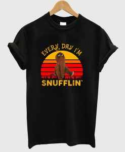 Every Day Im Snufflin T Shirt