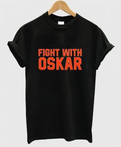Fight With Oskar Lindblom T Shirt