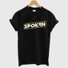 I Have Spoken T Shirt