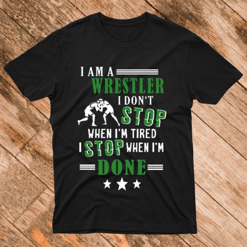 I am a wrestler T Shirt