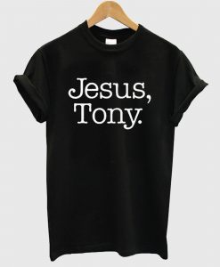 Jesus Tony T Shirt