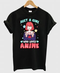 Just A Girl Who Loves Anime Kawaii T Shirt