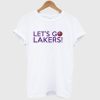 Let’s Go Lakers T Shirt