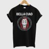 Bella Ciao La Casa De Papel T Shirt