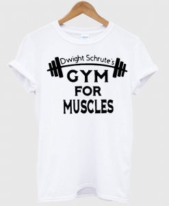 Dwight schrute’s gym for muscles T Shirt