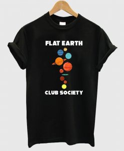 Flat Earth Club Society T Shirt