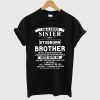 I am a Proud Sister of a Stubborn Brother T Shirt