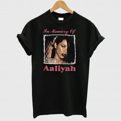 In Memory Of Aaliyah T Shirt