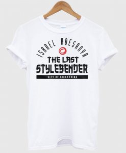 Israel Adesanya The Last Stylebender T Shirt