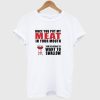 Once You Put My Meat in Your Mouth T Shirt