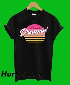 California Dreamin T-Shirt