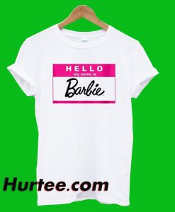 Hello My Name Barbie T-Shirt