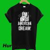 I Miss American Dream T-Shirt