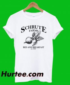 Schrute Farms Bed And Break T-Shirt