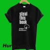 Steal With Book Abbie Hoffman T-Shirt