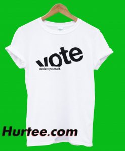 Vote Declare Yourself T-Shirt