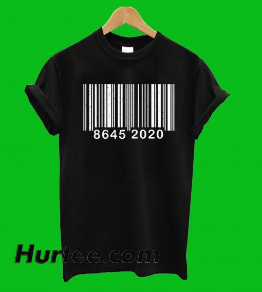8645 Barcode Anti Trump T-Shirt