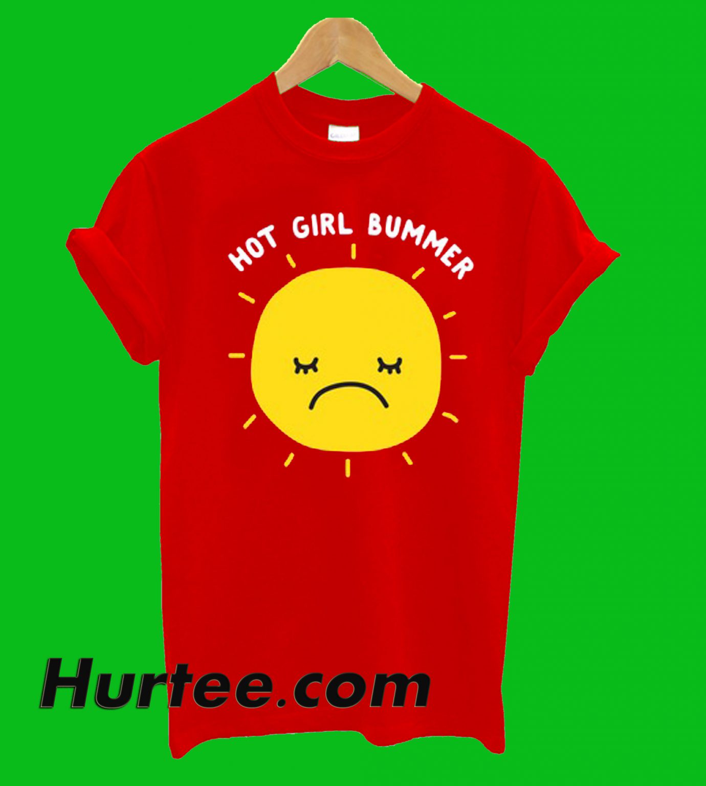 Hot Girl Bummer TShirt