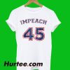 Impeach 45 8645 T-Shirt