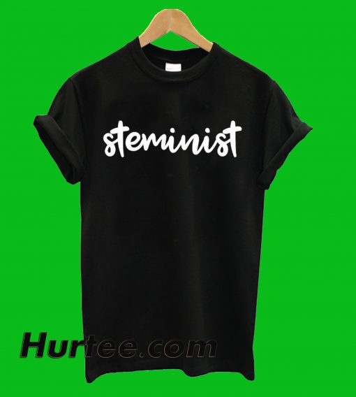 Steminist T-Shirt