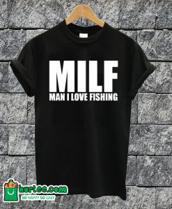 Milf Funny T-shirt