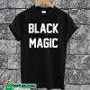 Black Magic T-shirt