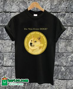 Do You Event Dogecoin T-shirt