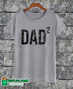 Father Day Dad T-shirt