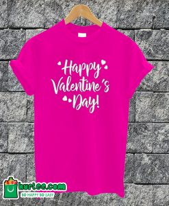 Happy Valentines Day T-shirt