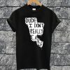 I Dont Really Care T-shirt