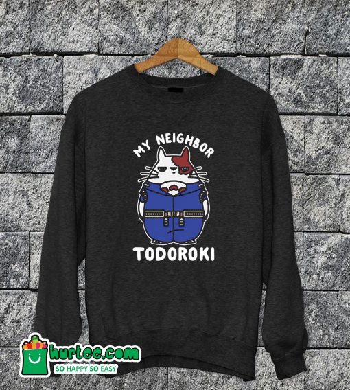 My Neighbor Todoroki Sweatshirt