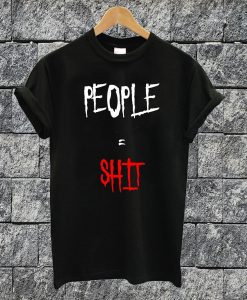 People = Shit T-shirt