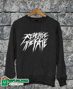 Revenge The Fate Sweatshirt