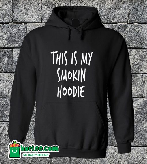 This Is My Smoking Hoodie