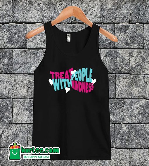 Treat People With Kindness Tanktop